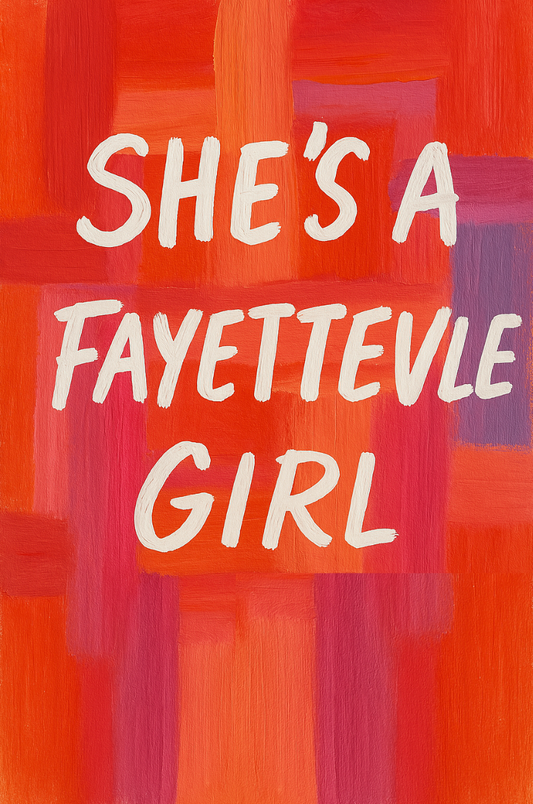 "She's a Fayettevile Girl!" Painted Patchwork Print