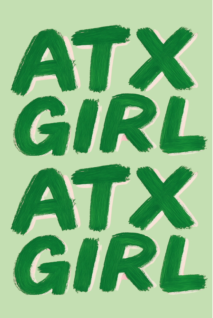 "ATX GIRL" Brushed & Stroked Print
